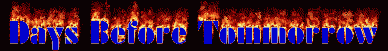 Days Before Tommorrow